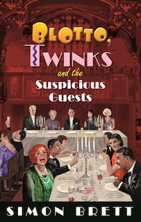 Front cover_Blotto, Twinks And The Suspicious Guests
