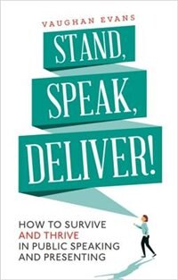 Front cover_Stand, Speak, Deliver!