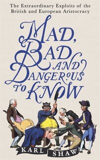 Front cover_Mad, Bad And Dangerous To Know