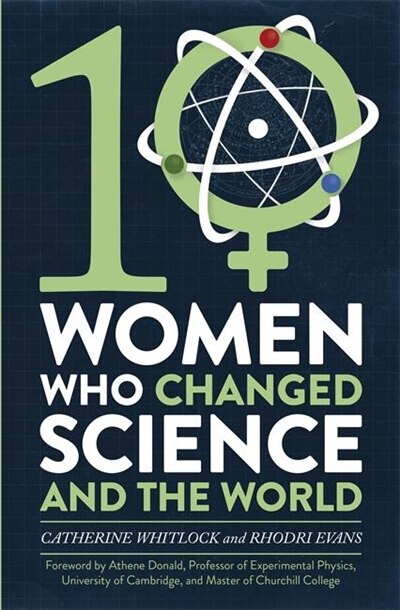Couverture_Ten Women Who Changed Science, And The World