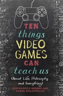 Front cover_Ten Things Video Games Can Teach Us