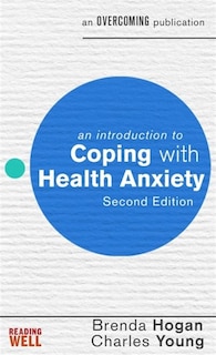 Front cover_An Introduction to Coping with Health Anxiety