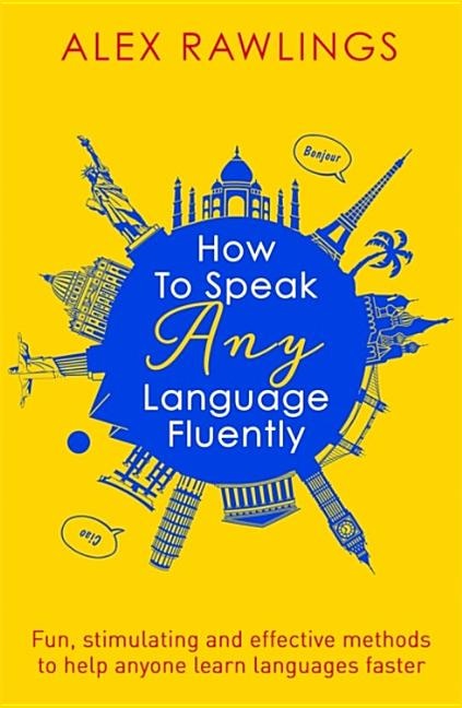 Front cover_How To Speak Any Language Fluently
