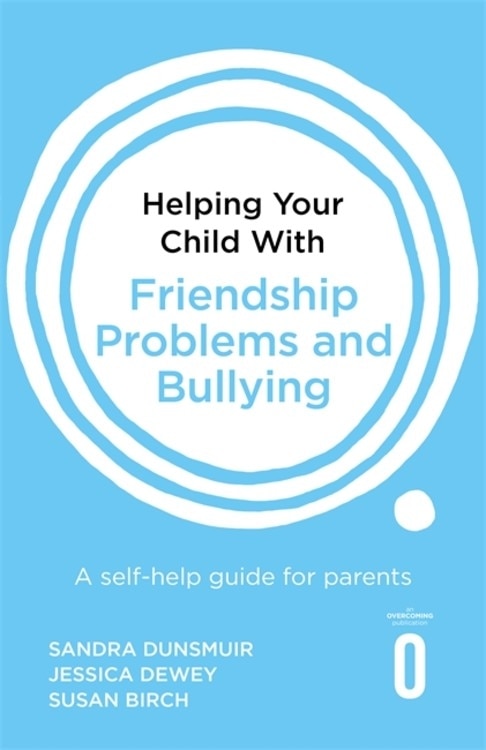 Couverture_Helping Your Child With Friendship Problems And Bullying