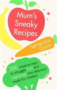 Front cover_Mum's Sneaky Recipes