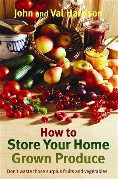 Couverture_How To Store Your Home Grown Produce