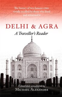 Couverture_Delhi And Agra: A Traveller's Companion
