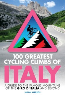 Front cover_100 Greatest Cycling Climbs of Italy