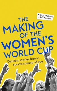 Front cover_The Making of the Women's World Cup