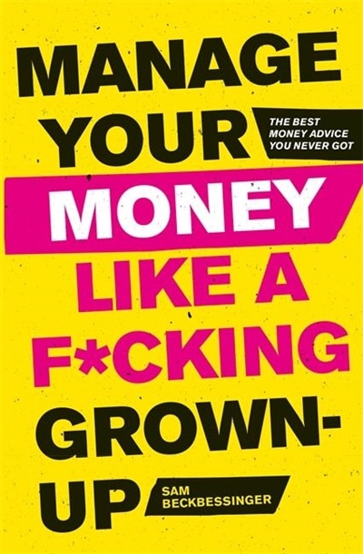 Front cover_Manage Your Money Like A F*cking Grown-up