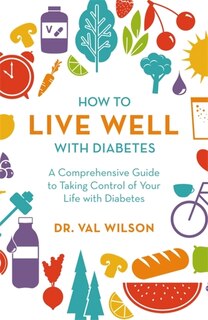 Front cover_How To Live Well With Diabetes