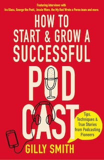 Couverture_How To Start And Grow A Successful Podcast