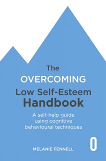 Couverture_The Overcoming Low Self-esteem Handbook