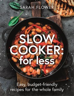 Front cover_Slow Cooker: For Less