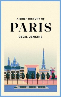 Front cover_A Brief History of Paris