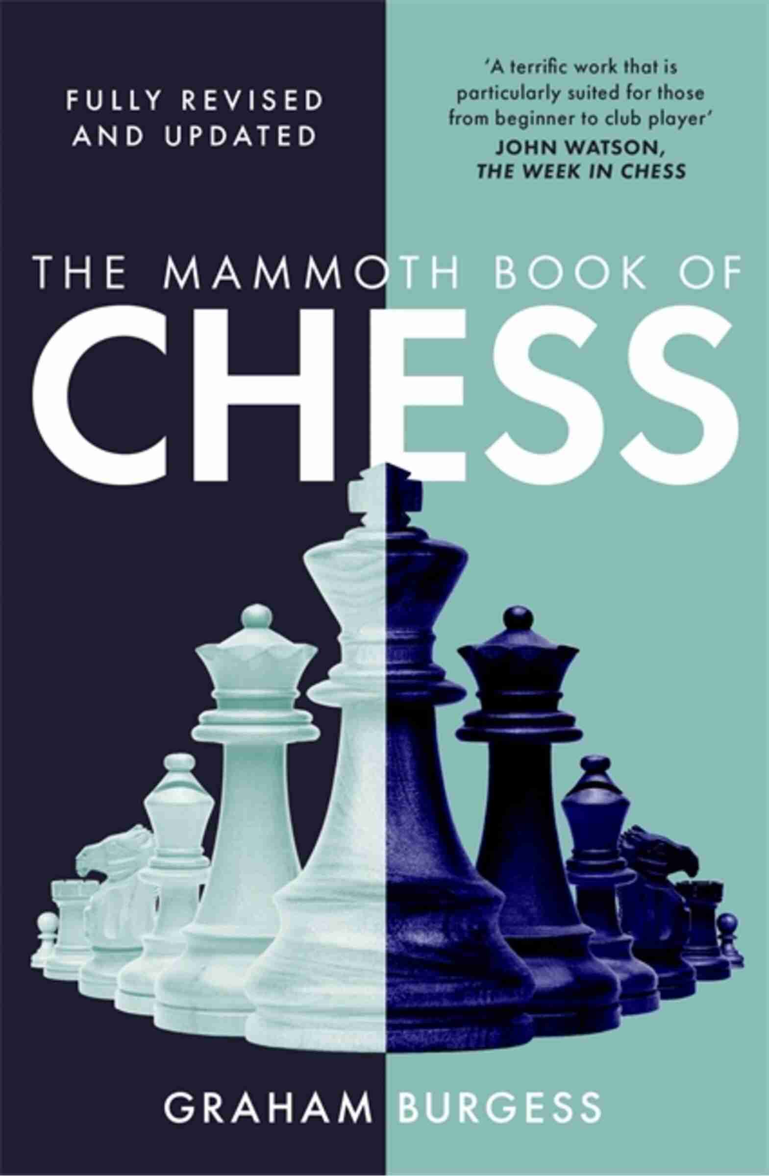 The Mammoth Book of Chess, Book by Graham Burgess (Paperback) |  www.chapters.indigo.ca