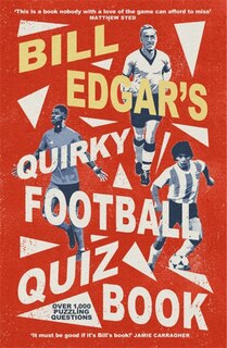 Couverture_Bill Edgar's Quirky Football Quiz Book