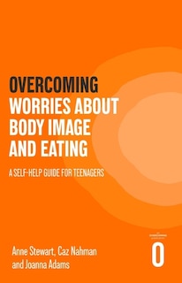Front cover_Overcoming Worries About Body Image and Eating