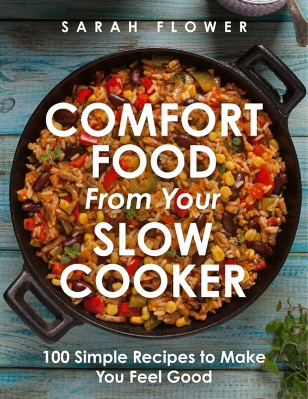 Front cover_Comfort Food from Your Slow Cooker