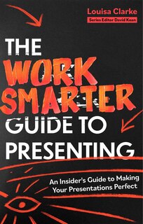 Front cover_The Work Smarter Guide to Presenting