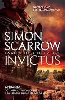 Front cover_Invictus (eagles Of The Empire 15)