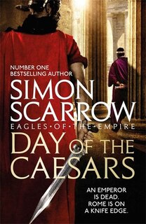 Front cover_Day Of The Caesars (eagles Of The Empire 16)