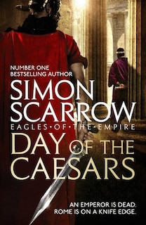 Front cover_Day Of The Caesars (eagles Of The Empire 16)