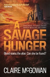 Front cover_A Savage Hunger (Paula Maguire 4)