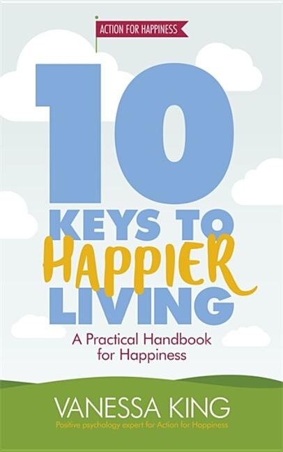 Front cover_10 Keys To Happier Living