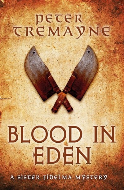 Front cover_Blood In Eden (sister Fidelma Mysteries Book 30)
