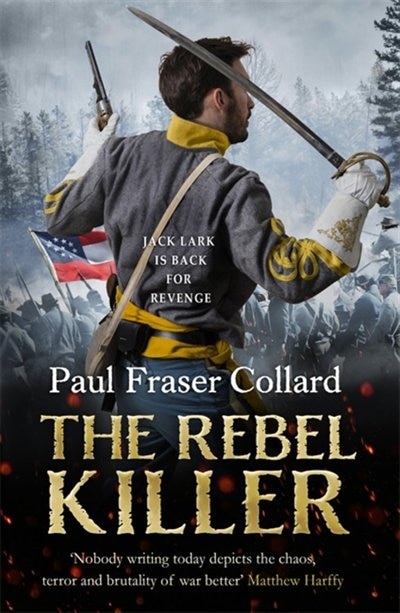 Front cover_The Rebel Killer (Jack Lark, Book 7)
