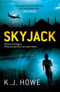 Skyjack: A Kidnap-and-ransom Thriller