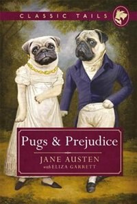 Front cover_Pugs And Prejudice (classic Tails 1)