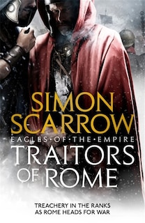 Front cover_Traitors Of Rome (eagles Of The Empire 18)