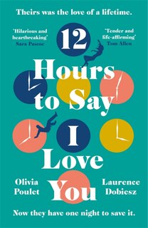 Front cover_12 Hours To Say I Love You
