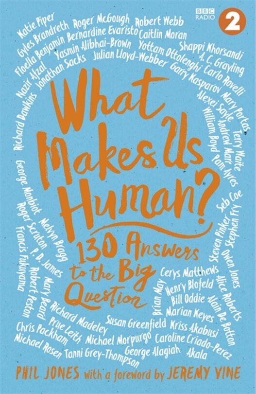 What Makes Us Human?: 130 Answers To The Big Question