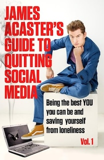 Front cover_James Acaster's Guide to Quitting Social Media