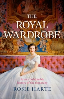 Front cover_The Royal Wardrobe