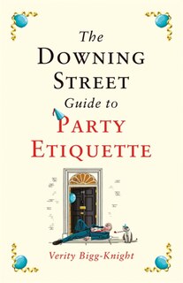Front cover_The Downing Street Guide to Party Etiquette