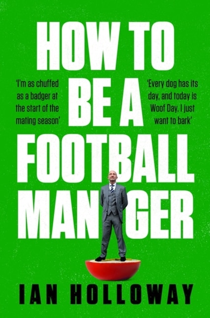 Front cover_How to Be a Football Manager