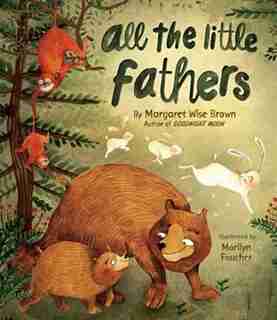 ALL THE LITTLE FATHERS by Wise Brown Margaret