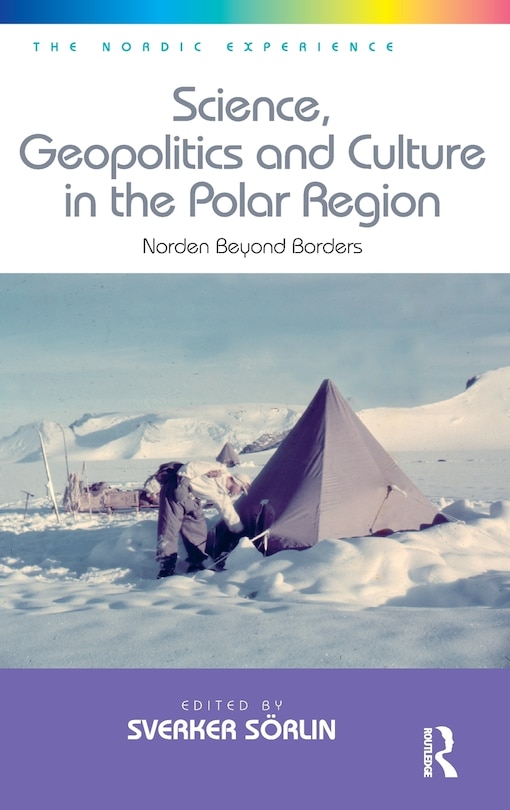 Front cover_Science, Geopolitics And Culture In The Polar Region