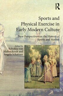Front cover_Sports And Physical Exercise In Early Modern Culture
