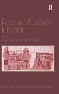 Couverture_Power And Subversion In Byzantium