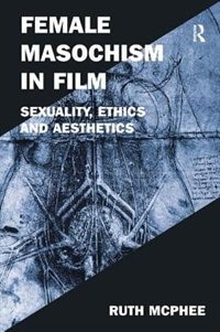 Front cover_Female Masochism In Film