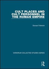 Couverture_Cult Places And Cult Personnel In The Roman Empire