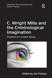 Couverture_C. Wright Mills And The Criminological Imagination