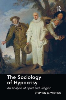Front cover_The Sociology of Hypocrisy
