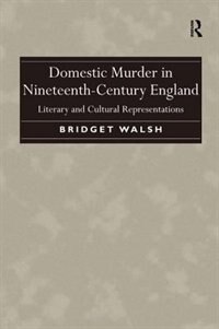 Front cover_Domestic Murder In Nineteenth-century England