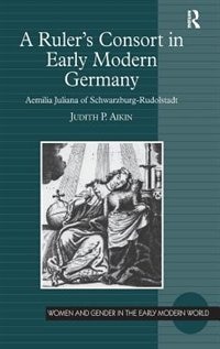 Couverture_A Ruler's Consort In Early Modern Germany